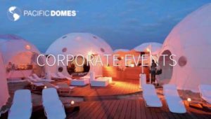 Corporate Event Domes - Pacific Domes